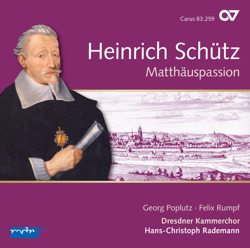 Schuetz / Poplutz / Dresden Chamber Choir - St. Matthew Passion Music CD