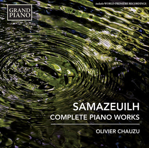 Samazeuilh / Olivier Chauzu - Nocturne / Suite in G / Chanson a Ma Poupee [CD]