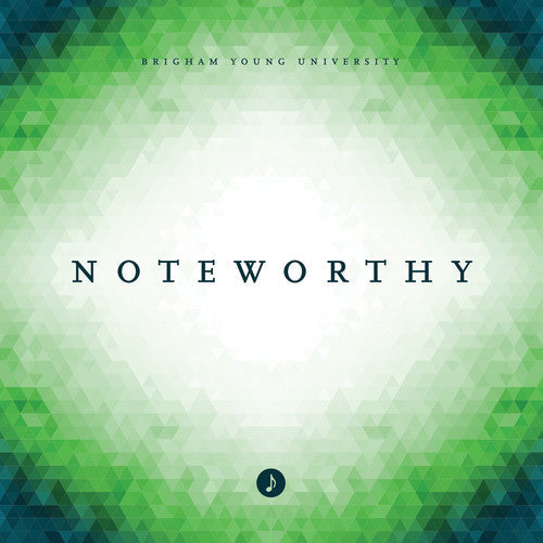 Byu Noteworthy - Noteworthy Music CD