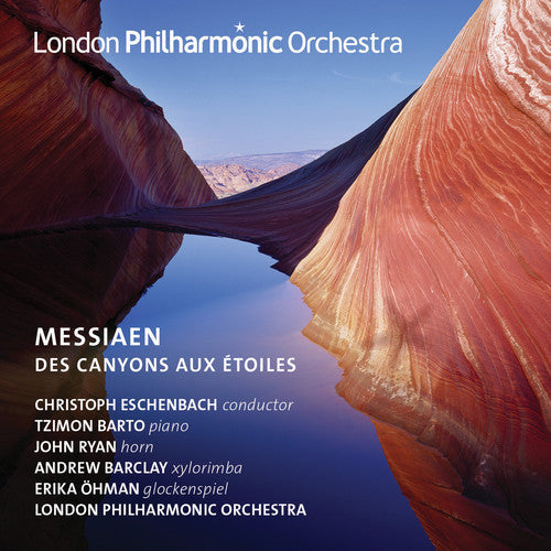 Messiaen / London Philharmonic Orch / Eschenbach - Des Canyons Aux Etoiles [2 CD]