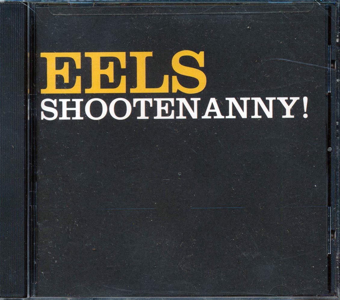 Eels - Shootenanny! [New CD]