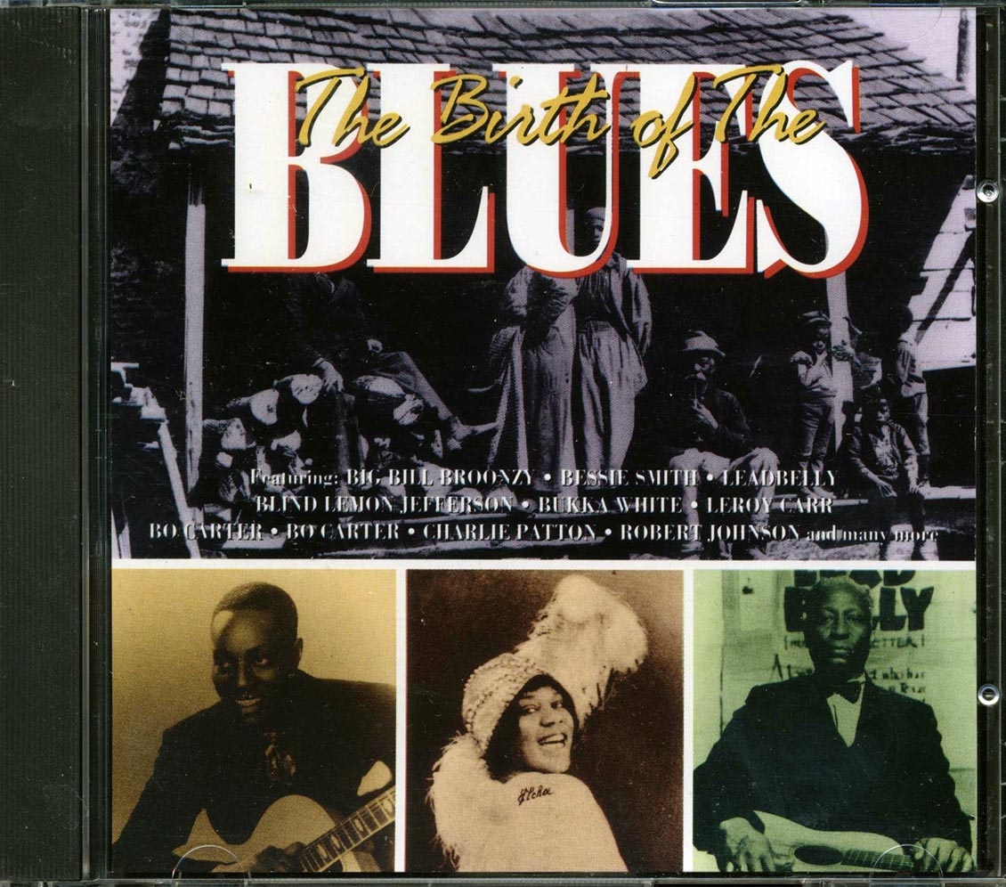 Bessie Smith, Blind Lemon Jefferson, Blind Willie Johnson, Etc. - The Birth Of The Blues [New CD]