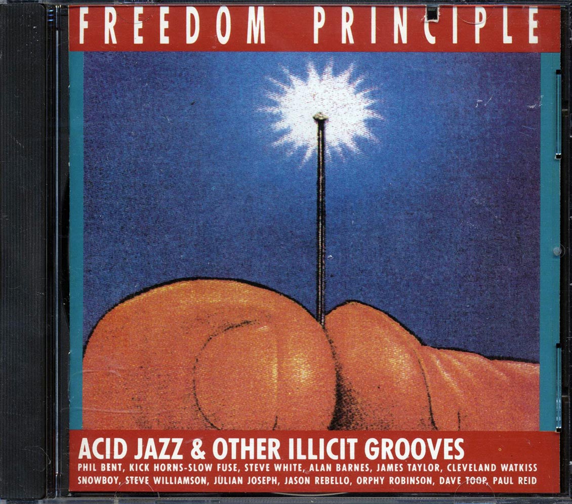 Dave Toop, Cleveland Watkiss, Slow Fuse, Snowboy, Etc. - Freedom Principle: Acid Jazz And Other Illicit Grooves Volume 2 [New CD]