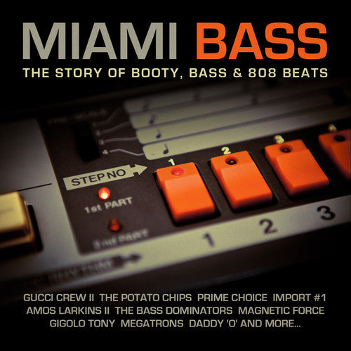 Miami Bass Story Of Booty Bass & 808 Beats / Var - Miami Bass: Story of Booty Bass & 808 Beats [CD]
