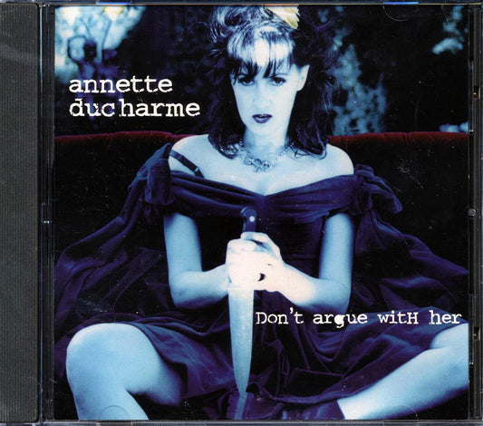 Annette Ducharme - Don't Argue With Her [New CD]