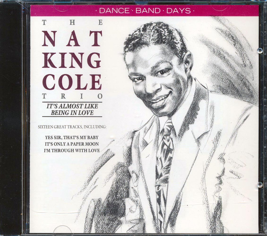 The Nat King Cole Trio - It's Almost Like Being In Love [New CD]