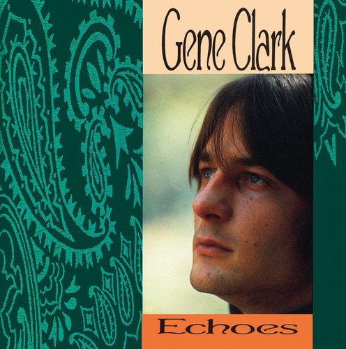 Gene Clark - Echoes [CD]