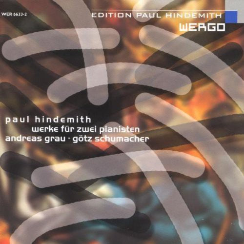 Hindemith / Grau / Schumacher - Werke Fur Zwei Pianisten Music CD