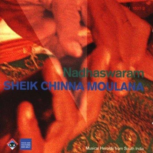 Nadhaswaram - Sheik Chinna Moulana Music CD
