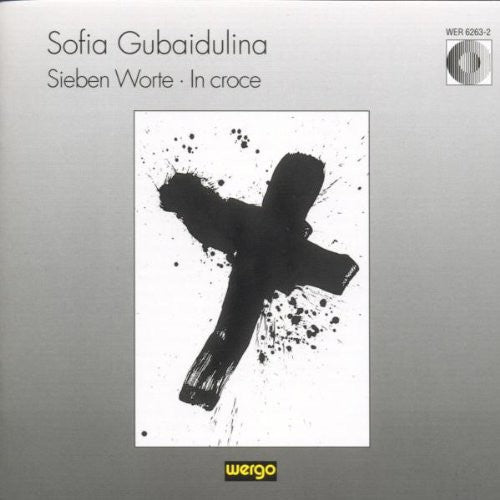 Gubaidulina - Sieben Worte in Croce Music CD