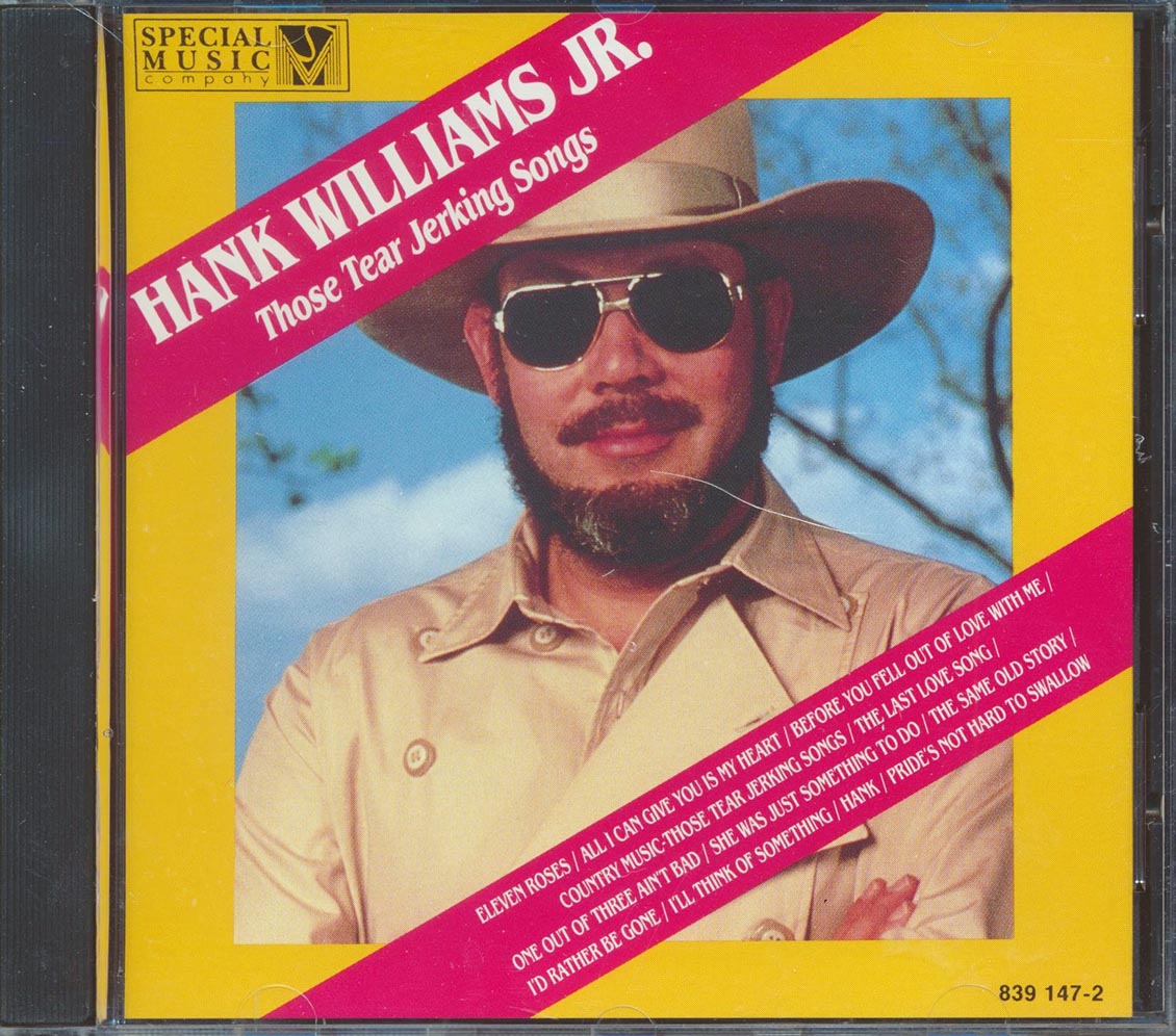 Hank Williams Jr. - Those Tear Jerking Songs [New CD]