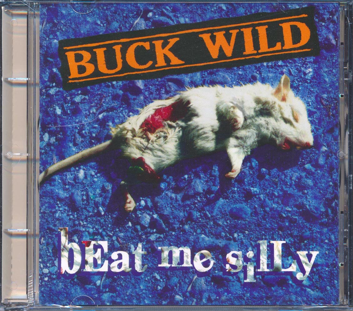 Buck Wild - Beat Me Silly [New CD]