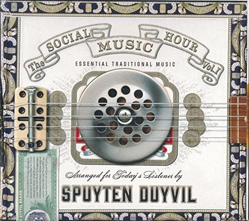 Spuyten Duyvil - Social Music Hour, Vol. 1 Music CD