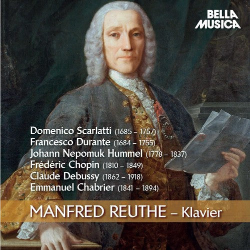 Scarlatti / Manfred Reuthe - Manfred Reuthe Klavier Music CD