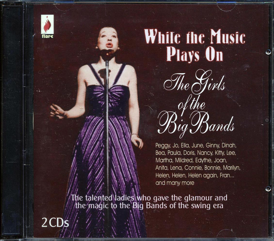 Mildred Bailey, Lee Wiley, Ginny Simms, Etc. - While The Music Plays On: The Girls Of The Big Bands (42 tracks) (2xCD) [New CD]