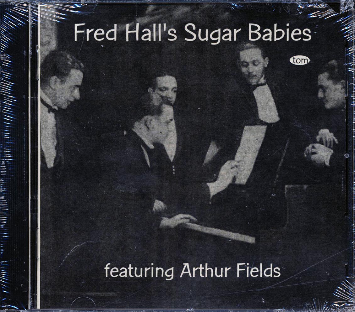 Fred Hall & His Sugar Babies, Arthur Fields - Fred Hall & His Sugar Babies Featuring Arthur Fields (24 tracks) (remastered) [New CD]