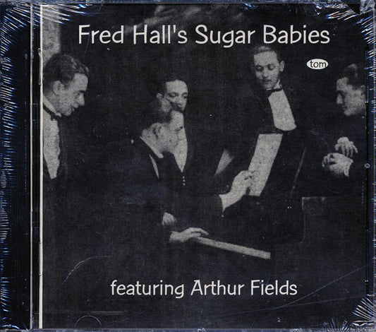 Fred Hall & His Sugar Babies, Arthur Fields - Fred Hall & His Sugar Babies Featuring Arthur Fields (24 tracks) (remastered) [New CD]