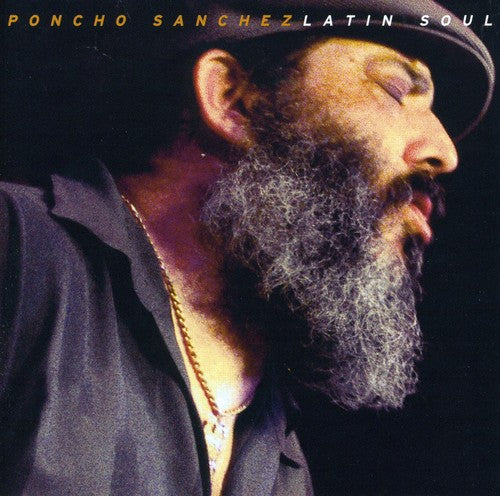 Poncho Sanchez - Latin Soul [CD]