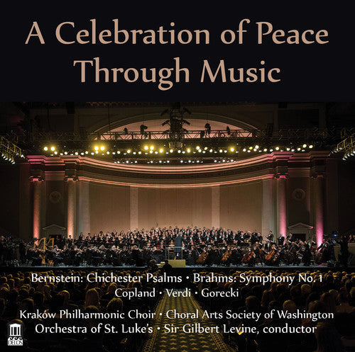 Copland / Krakow Philharmonic Choir / Sir Gilbert - Celebration of Peace Through Music [2 CD]