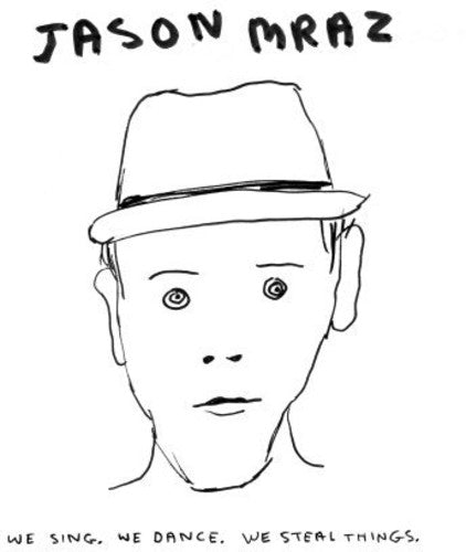 Jason Mraz - We Sing. We Dance. We Steal Things. [Vinyl] [New Vinyl]
