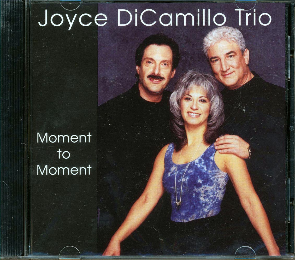 Joyce DiCamillo Trio  - Moment To Moment [New CD]