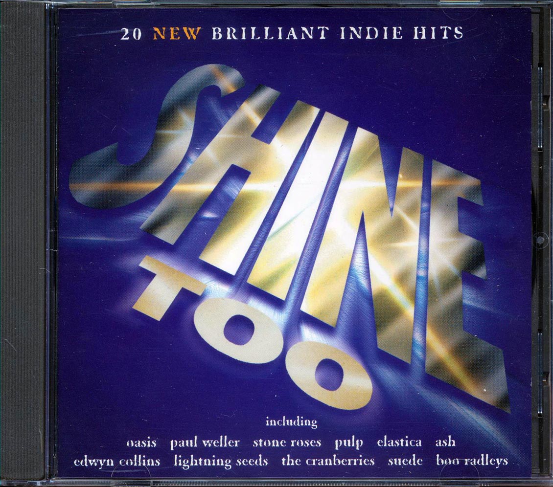 The Boo Radleys, The Cranberries, Oasis, Etc. - Shine Too [New CD]