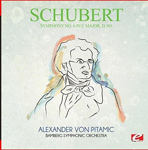 Schubert - Symphony No. 6 In C Major D.589 [Remastered]