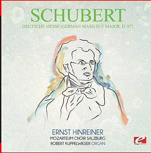 Schubert - Deutsche Messe (German Mass) F Major D.872 [Remastered]