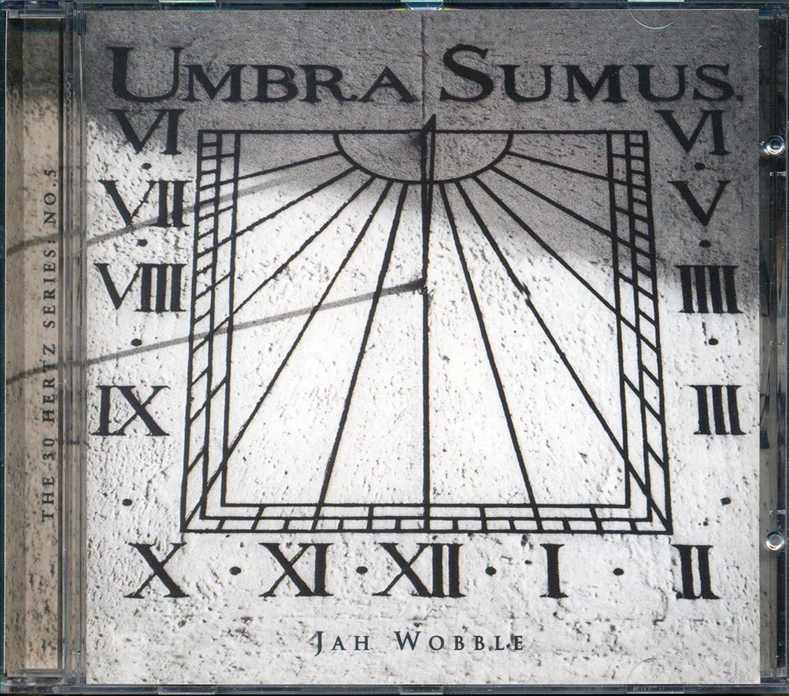 Jah Wobble - Umbra Sumus [New CD]