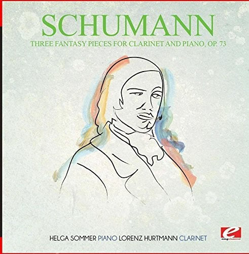 Schumann - Three Fantasy Pieces for Clarinet and Piano Op. 73 [CD]