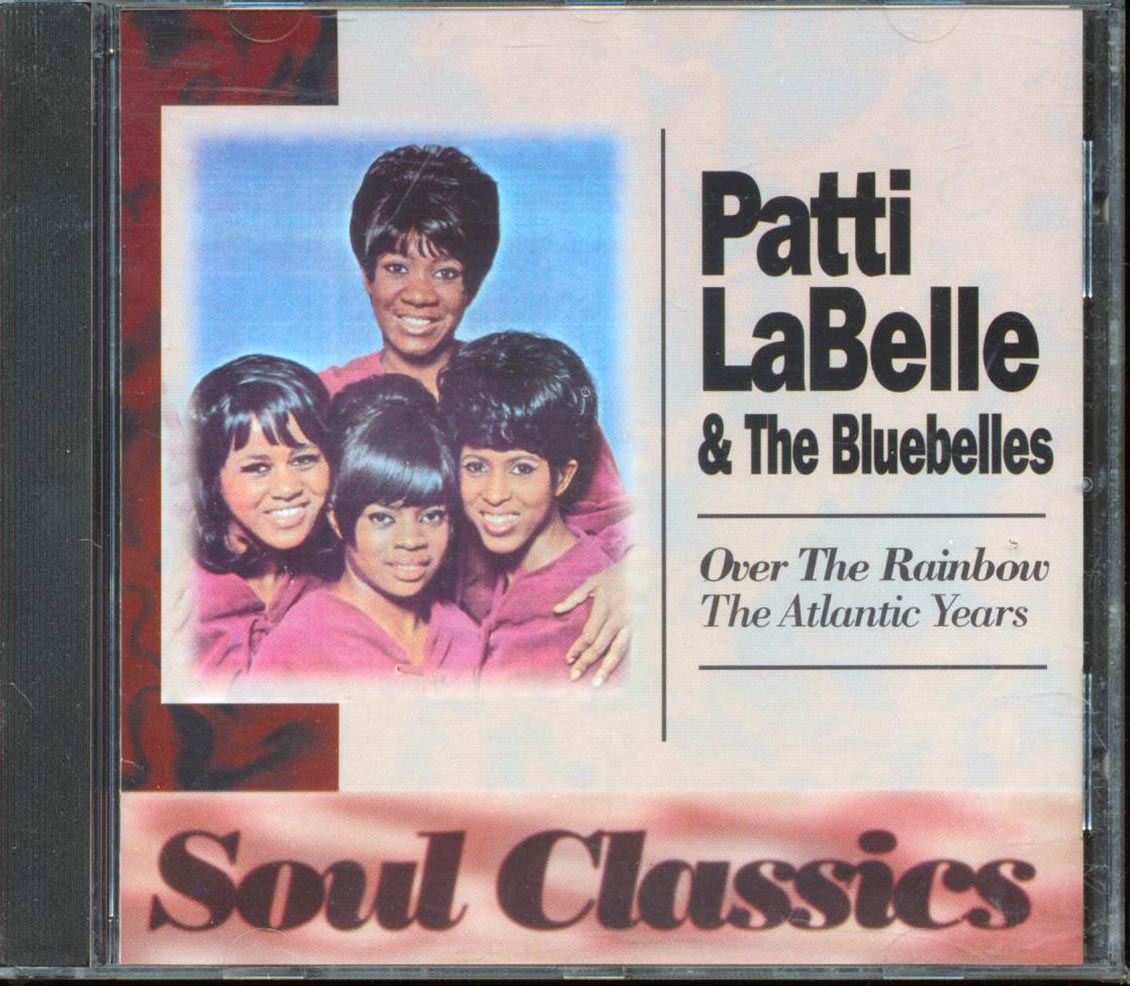 Patti Labelle & The Bluebelles  - Over The Rainbow The Altantic Sessions [New CD]