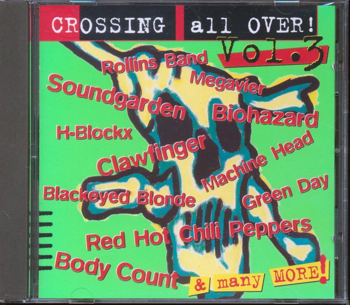 Clawfinger, Soundgarden, Red Hot Chili Peppers, Etc. - Crossing All Over Volume 3 [New CD]