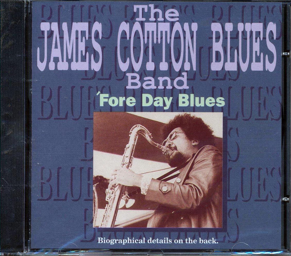 The James Cotton Blues Band - 'Fore Day Blues [New CD]