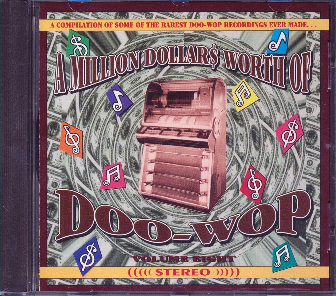 The Vallandeers, The Golden Nuggets, Mary Hylor, Etc. - A Million Dollars Worth Of Doo Wop Volume 8 [New CD]