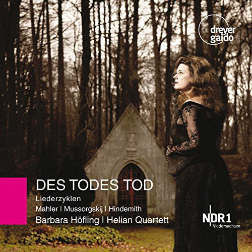 Mahler / Hoefling / Helian Quartett / Luecke - Des Todes Tod - Song Cycles [CD]