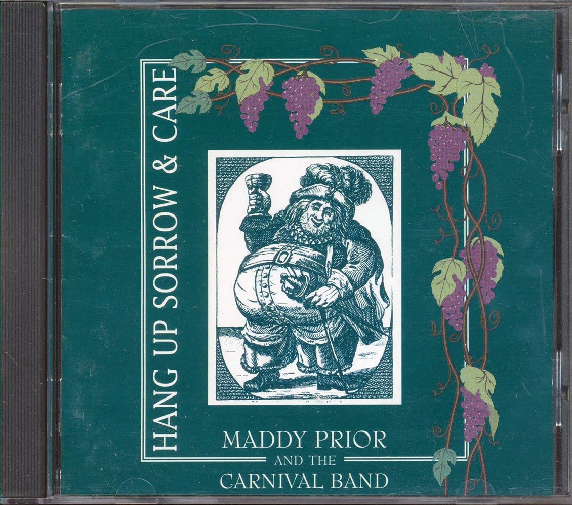 Maddy Prior & The Carnival Band  - Hang Up Sorrow And Care [New CD]