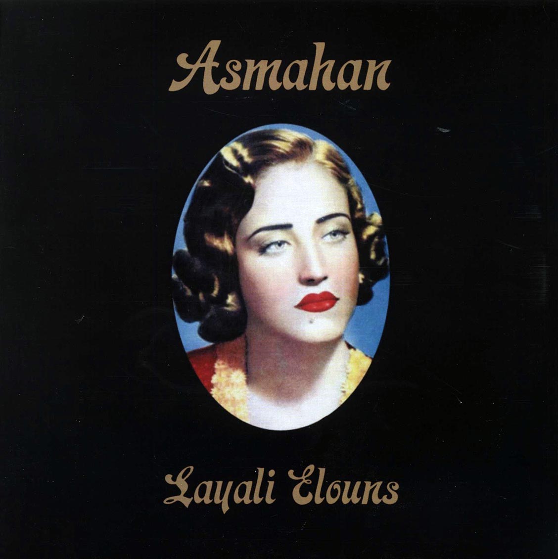 Asmahan - Layali Elouns [New]