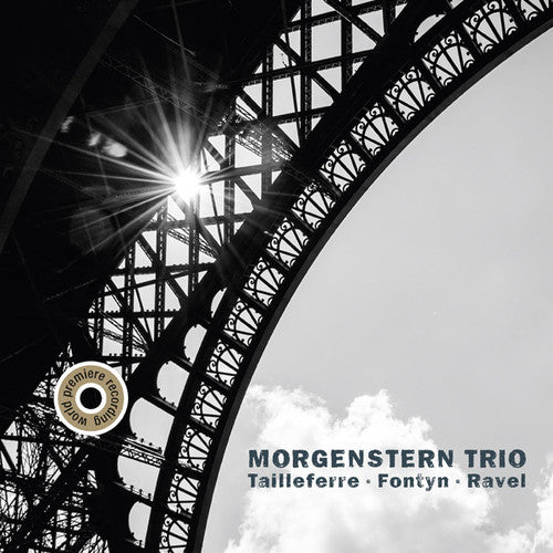 Morgenstern Trio - Tailleferre Fontyn & Ravel [Digipak]