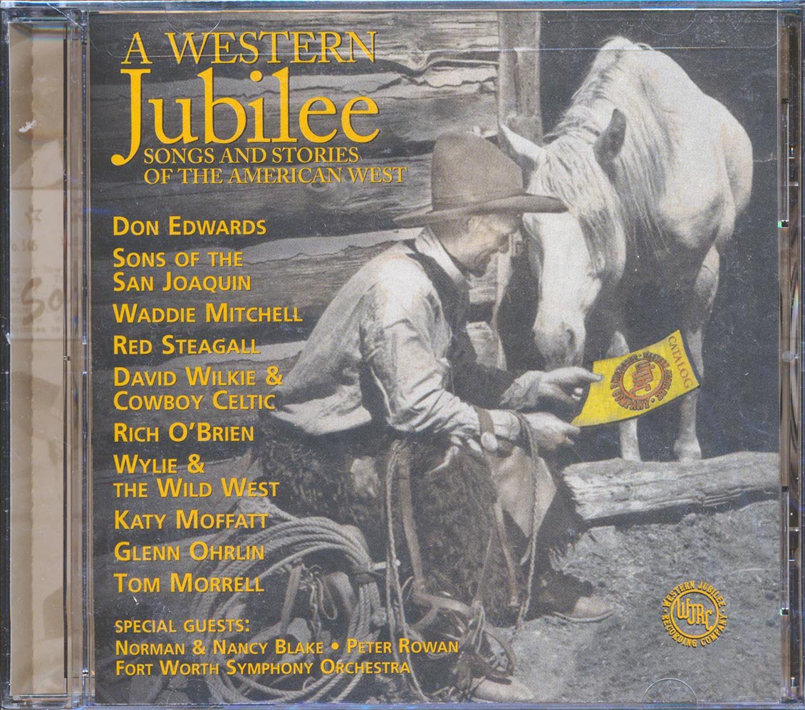 Peter Rowan, Katy Moffat, Don Edwards, Sons Of The San Juaquin, Etc. - A Western Juibilee: Songs And Stories Of The American West (20 tracks) [New CD]