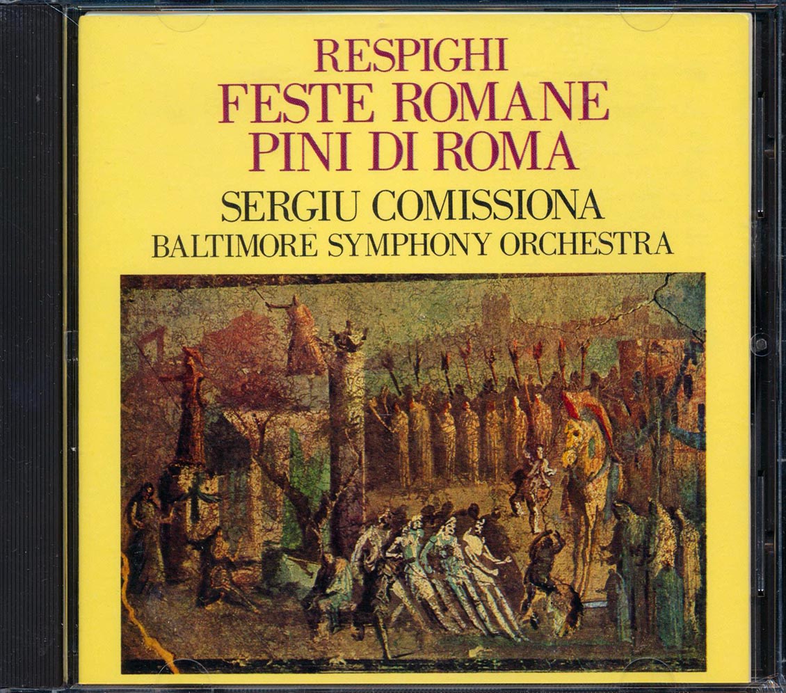 Respighi, Sergiu Comissiona, Baltimore Symphony Orchestra - Feste Romane, Pini Di Roma (Japan) [New CD]