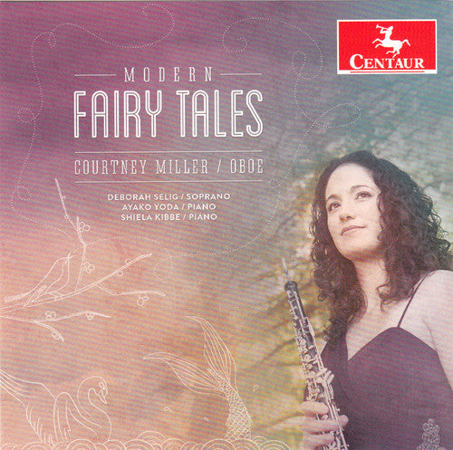 Schickele / Miller / Selig / Yoda / Kibbe - Modern Fairy Tales Music CD