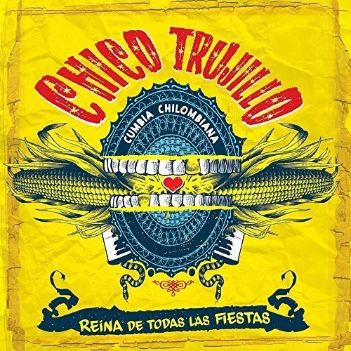 Chico Trujillo - Reina de Todas Las Fiestas Music CD