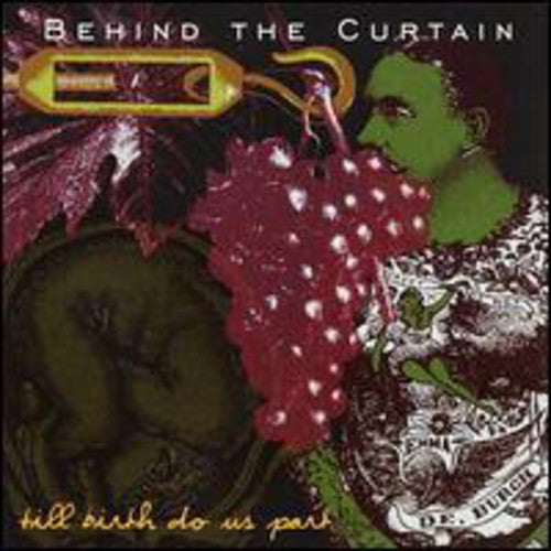 Behind The Curtain - Till Birth Do Us Part Music CD
