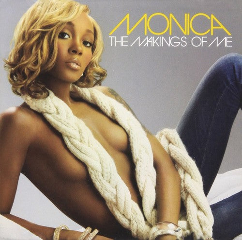 Monica - The Makings Of Me [CD]