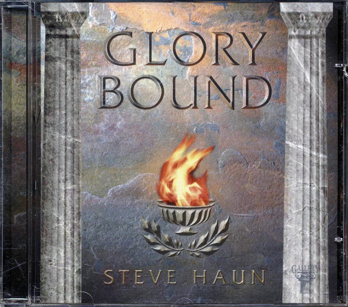 Steve Haun - Glory Bound [New CD]