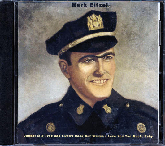 Mark Eitzel - Caught In A Trap And I Can't Back Out 'Cause I Love You Too Much Baby [New CD]