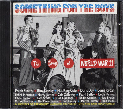 Frank Sinatra, Bng Crosby, Mat King Cole, Doris Day, Louis Jordan, Etc. - Something For The Boys: The Songs Of World War II (27 tracks) [New CD]