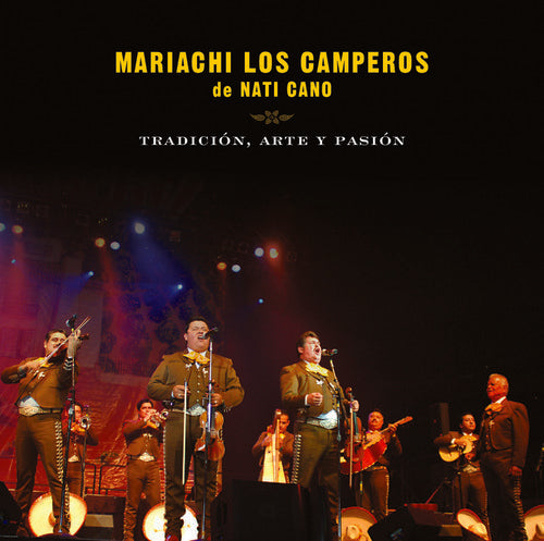 Mariachi Los Camperos De Nati Cano - Tradicion Arte y Pasion Mariachi los Camperos de Music CD