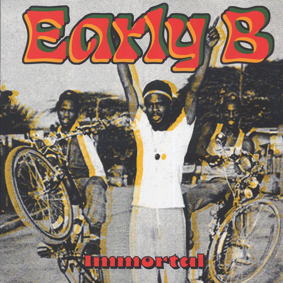 Early B - Immortal [New]
