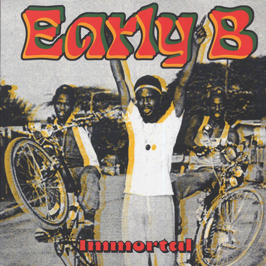 Early B - Immortal [New]